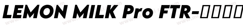 LEMON MILK Pro FTR字体转换